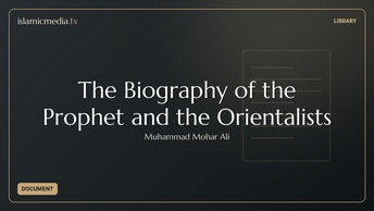 The Biography of the Prophet and the Orientalists