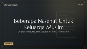 Beberapa Nasehat Untuk Keluarga Muslim