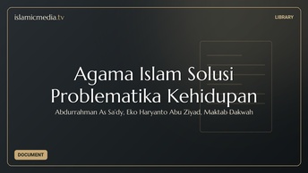 Agama Islam Solusi Problematika Kehidupan