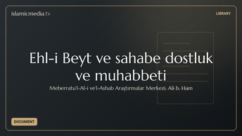 Ehl-i Beyt ve sahabe dostluk ve muhabbeti