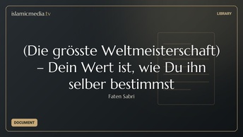 (Die grösste Weltmeisterschaft) – Dein Wert ist, wie Du ihn selber bestimmst