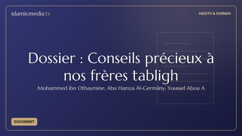 Dossier : Conseils précieux  à nos frères tabligh