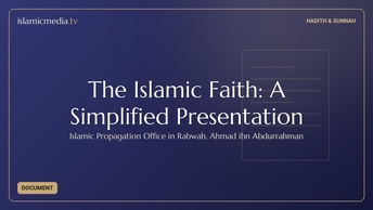 The Islamic Faith: A Simplified Presentation