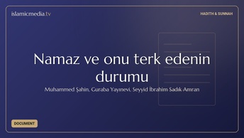 Namaz ve onu terk edenin durumu