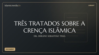 TRÊS TRATADOS SOBRE A CRENÇA ISLÂMICA
