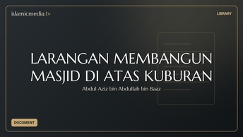 LARANGAN MEMBANGUN MASJID DI ATAS KUBURAN