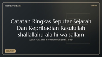 Catatan Ringkas Seputar Sejarah Dan Kepribadian Rasulullah shallallahu alaihi wa sallam