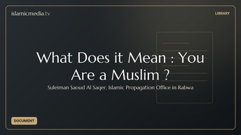 What Does it Mean : You Are a Muslim ?