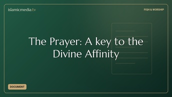 The Prayer: A key to the Divine Affinity