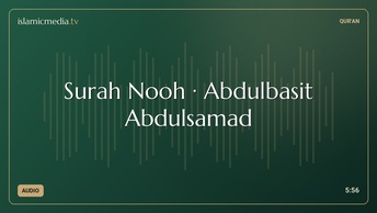 Surah Nooh · Abdulbasit Abdulsamad