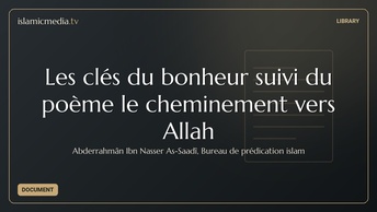 Les clés du bonheur suivi du poème le cheminement vers Allah