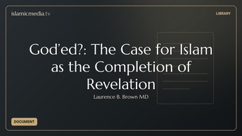 God’ed?: The Case for Islam as the Completion of Revelation