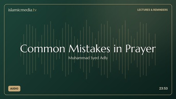 Common Mistakes in Prayer