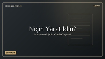 Niçin Yaratıldın?