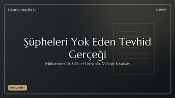 Şüpheleri Yok Eden Tevhid Gerçeği