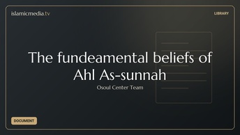 The fundeamental beliefs of Ahl As-sunnah