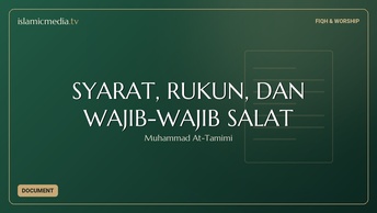 SYARAT, RUKUN, DAN WAJIB-WAJIB SALAT