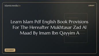 Learn Islam Pdf English Book Provisions For The Hereafter Mukhtasar Zad Al Maad By Imam Ibn Qayyim A
