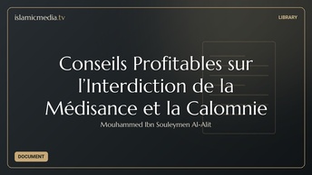 Conseils Profitables sur l’Interdiction de la Médisance et la Calomnie