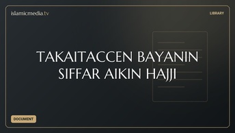 TAKAITACCEN BAYANIN SIFFAR AIKIN HAJJI