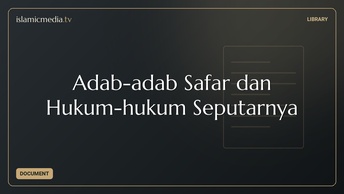 Adab-adab Safar dan Hukum-hukum Seputarnya