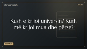 Kush e krijoi universin? Kush më krijoi mua dhe përse?