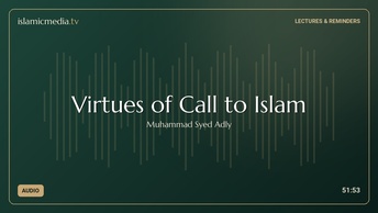Virtues of Call to Islam