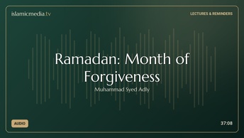 Ramadan: Month of Forgiveness