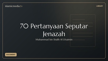 70 Pertanyaan Seputar Jenazah
