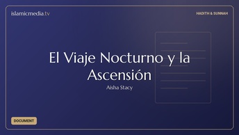 El Viaje Nocturno y la Ascensión