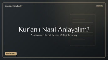 Kur’an’ı Nasıl Anlayalım?