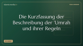 Die Kurzfassung der Beschreibung der 'Umrah und ihrer Regeln
