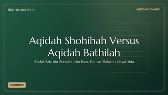 Aqidah Shohihah Versus Aqidah Bathilah