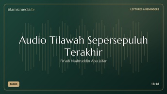Audio Tilawah Sepersepuluh Terakhir