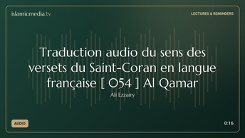 Traduction audio du sens des versets du Saint-Coran en langue française [ 054 ] Al Qamar