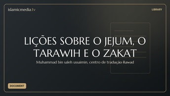 LIÇÕES SOBRE O JEJUM,  O TARAWIH E O ZAKAT