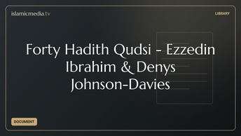 Forty Hadith Qudsi - Ezzedin Ibrahim & Denys Johnson-Davies