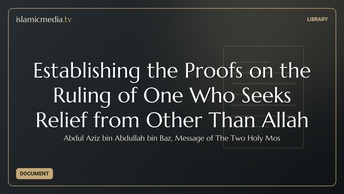 Establishing the Proofs on the Ruling of One Who Seeks Relief from Other Than Allah