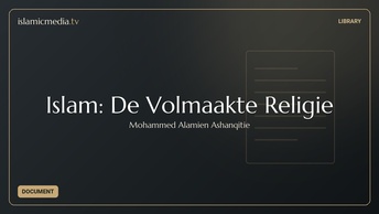 Islam: De Volmaakte Religie