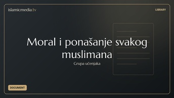 Moral i ponašanje svakog muslimana