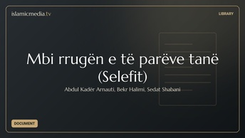 Mbi rrugën e të parëve tanë (Selefit)