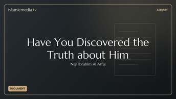 Have You Discovered the Truth about Him