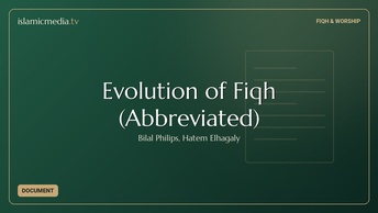 Evolution of Fiqh (Abbreviated)