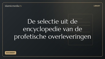 De selectie uit de encyclopedie van de profetische overleveringen