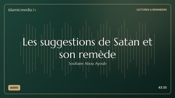 Les suggestions de Satan et son remède
