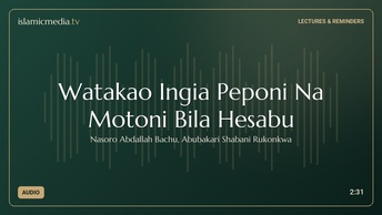 Watakao Ingia Peponi Na Motoni Bila Hesabu
