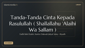 Tanda-Tanda Cinta Kepada Rasulullah ( Shallallahu ‘Alaihi Wa Sallam )