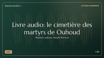 Livre audio: le cimetière des martyrs de Ouhoud