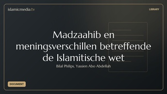 Madzaahib en meningsverschillen betreffende de Islamitische wet