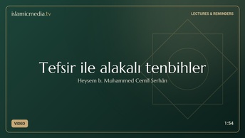 Tefsir ile alakalı tenbihler